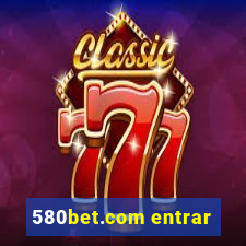 580bet.com entrar